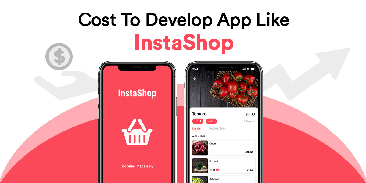 Cost to develop app like InstaShop